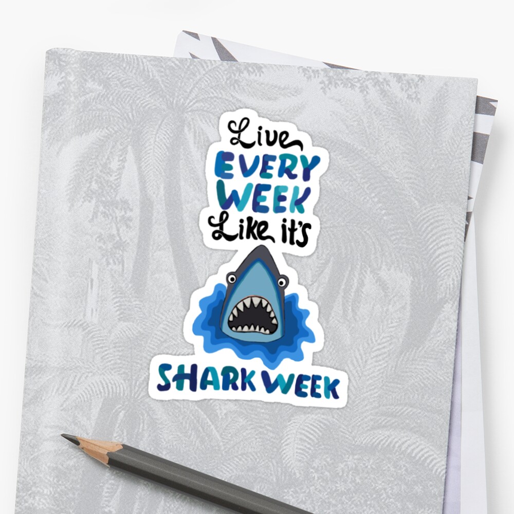 live every week like shark week shirt