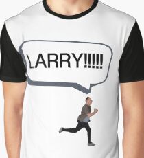 Joe looking for Larry Graphic T-Shirt