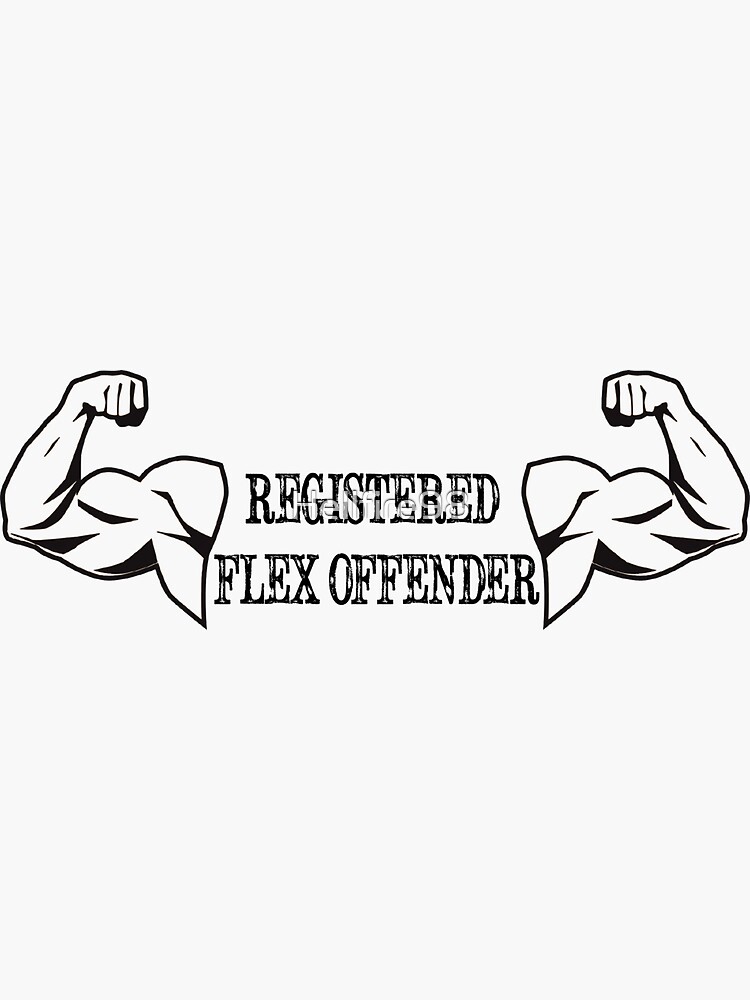 Registered Flex Offender Stickers By Hellfire98 Redbubble 4316