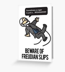 Beware of Freudian Slips Greeting Card
