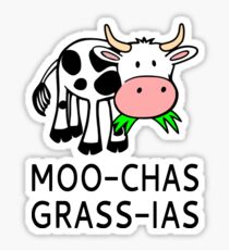 Moo-chas Grass-ias (Muchas Gracias) Sticker