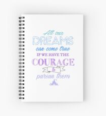 All our dream can come true Spiral Notebook