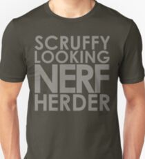 Scruffy Looking Nerf Herder Unisex T-Shirt