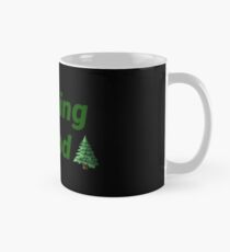Morning wood Mug