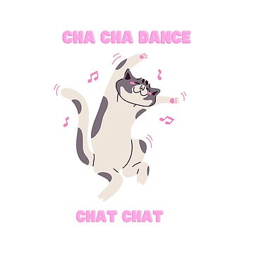 Cha Cha Dance Chat Chat Cat Pun French English