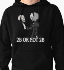 2B or not 2B Pullover Hoodie