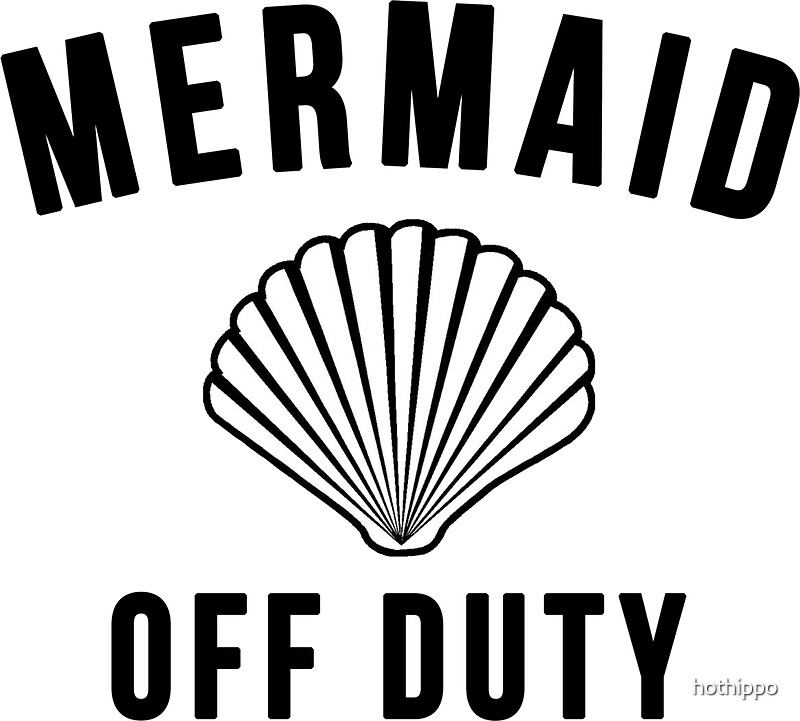 "Mermaid Off Duty" Stickers by hothippo | Redbubble