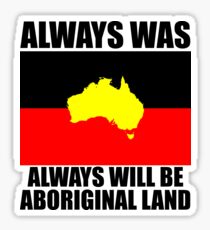 Aboriginal Flag - Always was Always will be Aboriginal Land Sticker