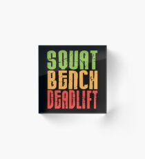 Squat, Bench, Deadlift - The Big 3 - Powerlifting Acrylic Block
