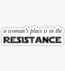 A Woman's Place is in the Resistance Sticker