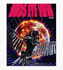 BIRDS EYE VIEW TOUR Photographic Print