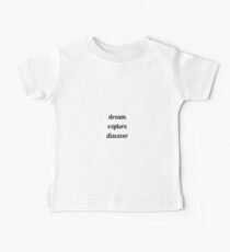 DREAM EXPLORE DISCOVER Baby Tee