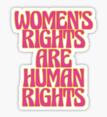 WOMEN'S RIGHTS ARE HUMAN RIGHTS Sticker