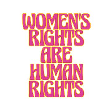 Artwork thumbnail, WOMEN&#39;S RIGHTS ARE HUMAN RIGHTS by divinefemme