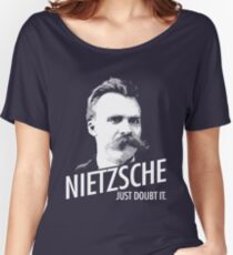Nietzsche JUST DOUBT IT. Women's Relaxed Fit T-Shirt