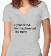 Hyphenated Non-hyphenated. The irony. Women's Fitted V-Neck T-Shirt