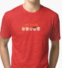 I Love Cupcakes Tri-blend T-Shirt