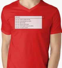 Why Do I? Men's V-Neck T-Shirt