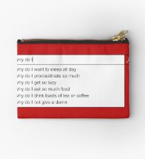 Why Do I? Studio Pouch