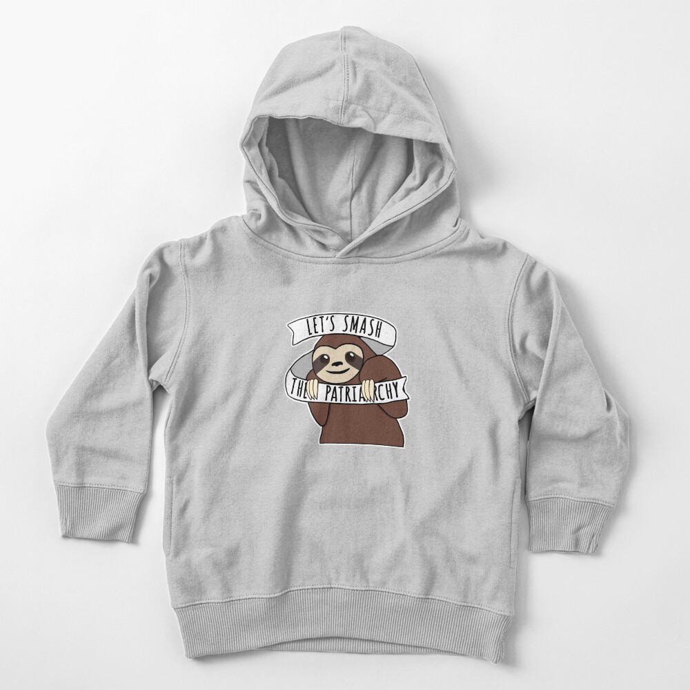 Feminist Sloth "Smash the Patriarchy" Toddler Pullover Hoodie