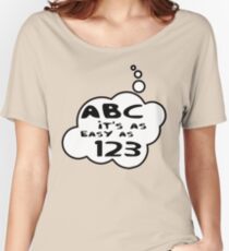 ABC it's as easy as 123 by Bubble-Tees.com Women's Relaxed Fit T-Shirt