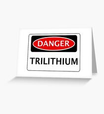 DANGER TRILITHIUM FAKE ELEMENT FUNNY SAFETY SIGN SIGNAGE Greeting Card