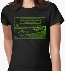 Your Freelancer Has Died of Exposure Women's Fitted T-Shirt