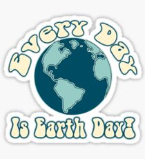 Every Day is Earth Day - True Blue Sticker