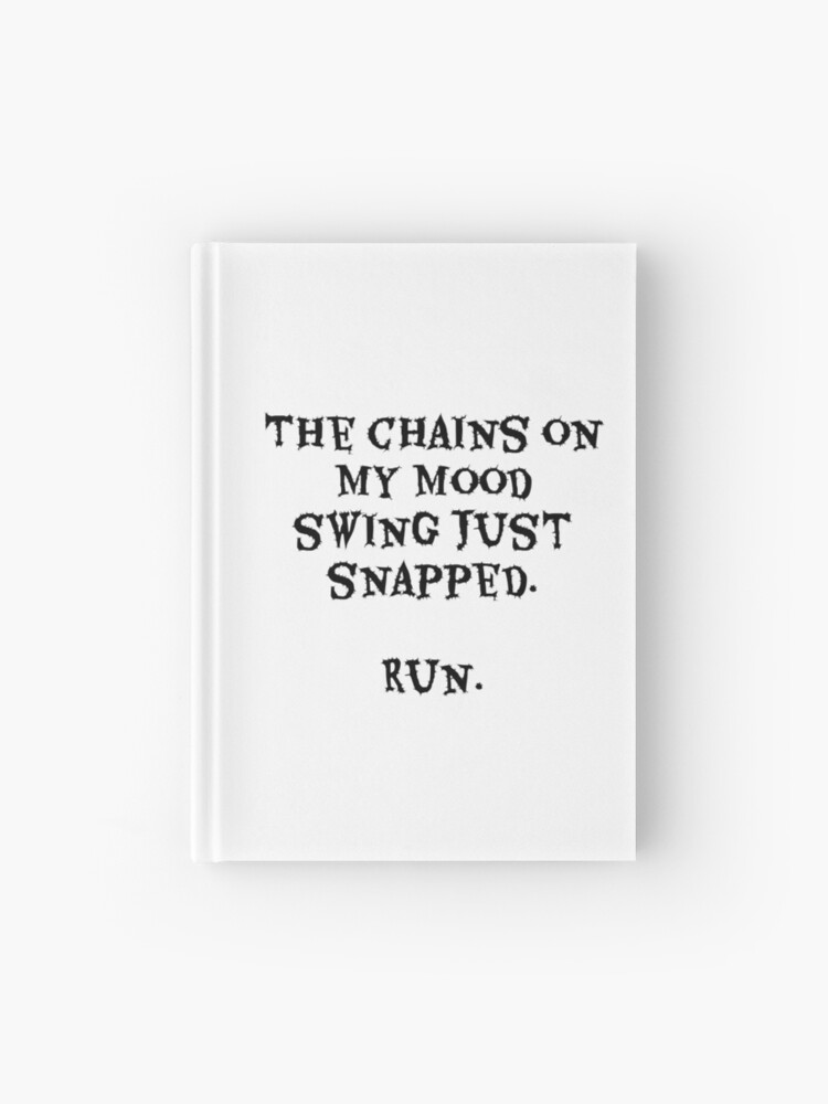 Mood Swing Quote Hardcover Journal