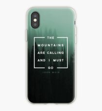 The Mountains are Calling & I Must Go iPhone Case