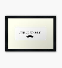 Indubitably Framed Print