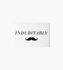 Indubitably Art Board