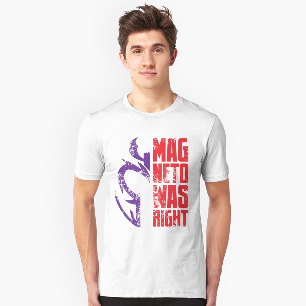 magneto was right t shirt