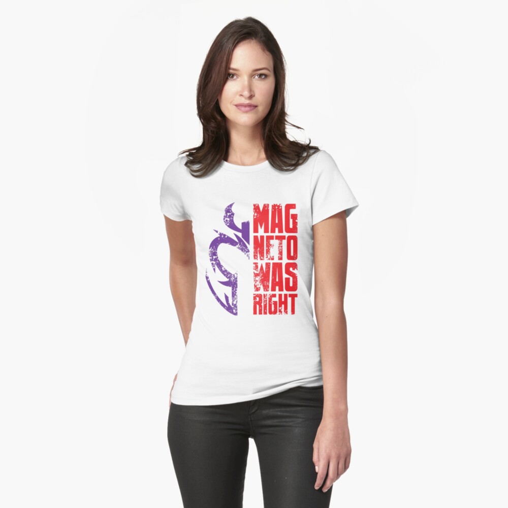 magneto was right t shirt