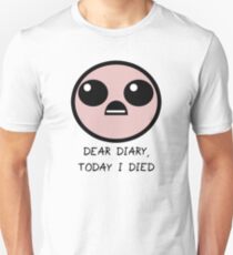 Today I Died Unisex T-Shirt