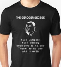 The Gerogerigegege "Art Is Over" White Unisex T-Shirt