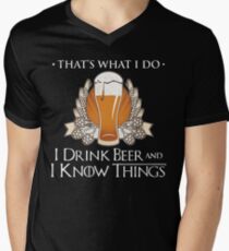 I Drink Beer And I Know Things T Shirt Men's V-Neck T-Shirt
