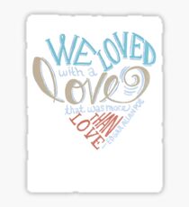 More than Love Sticker