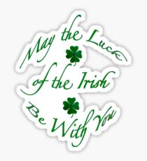 May the Luck of the Irish Be With You (2 Shamrocks) Sticker