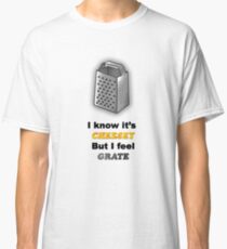 Cheese Grater Classic T-Shirt