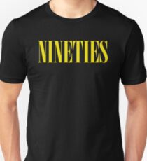 Nineties Unisex T-Shirt