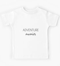 Das Abenteuer wartet Kinder T-Shirt