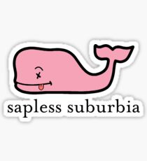 sapless suburbia Sticker