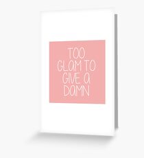 Too Glam to Give a Damn Greeting Card