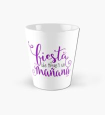 Fiesta Like There's No Manana Tall Mug