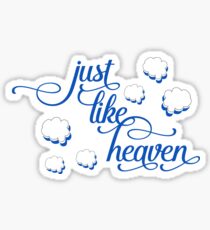 Just Like Heaven - Blue Imprint Sticker