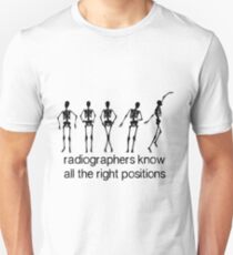 Radiographers Know All The Right Positions (Black) Unisex T-Shirt