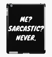 Sarcastic Slogan iPad Case/Skin