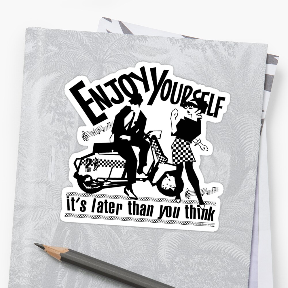 enjoy-yourself-sticker-by-rudeboy1-redbubble