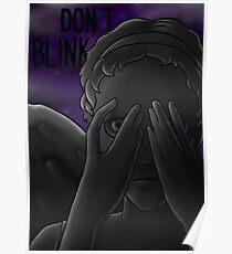 Don't blink Poster